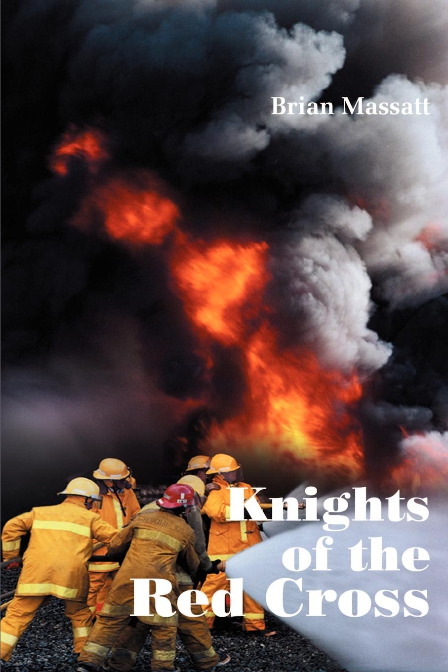 Knights of the Red Cross. Brian Massatt Knights of the Red Cross. Brian Massatt