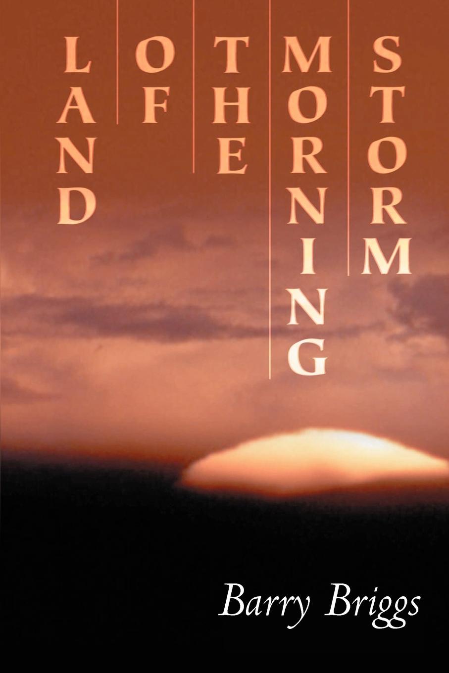 Land of the Morning Storm. Barry L. Briggs Land of the Morning Storm. Barry L. Briggs