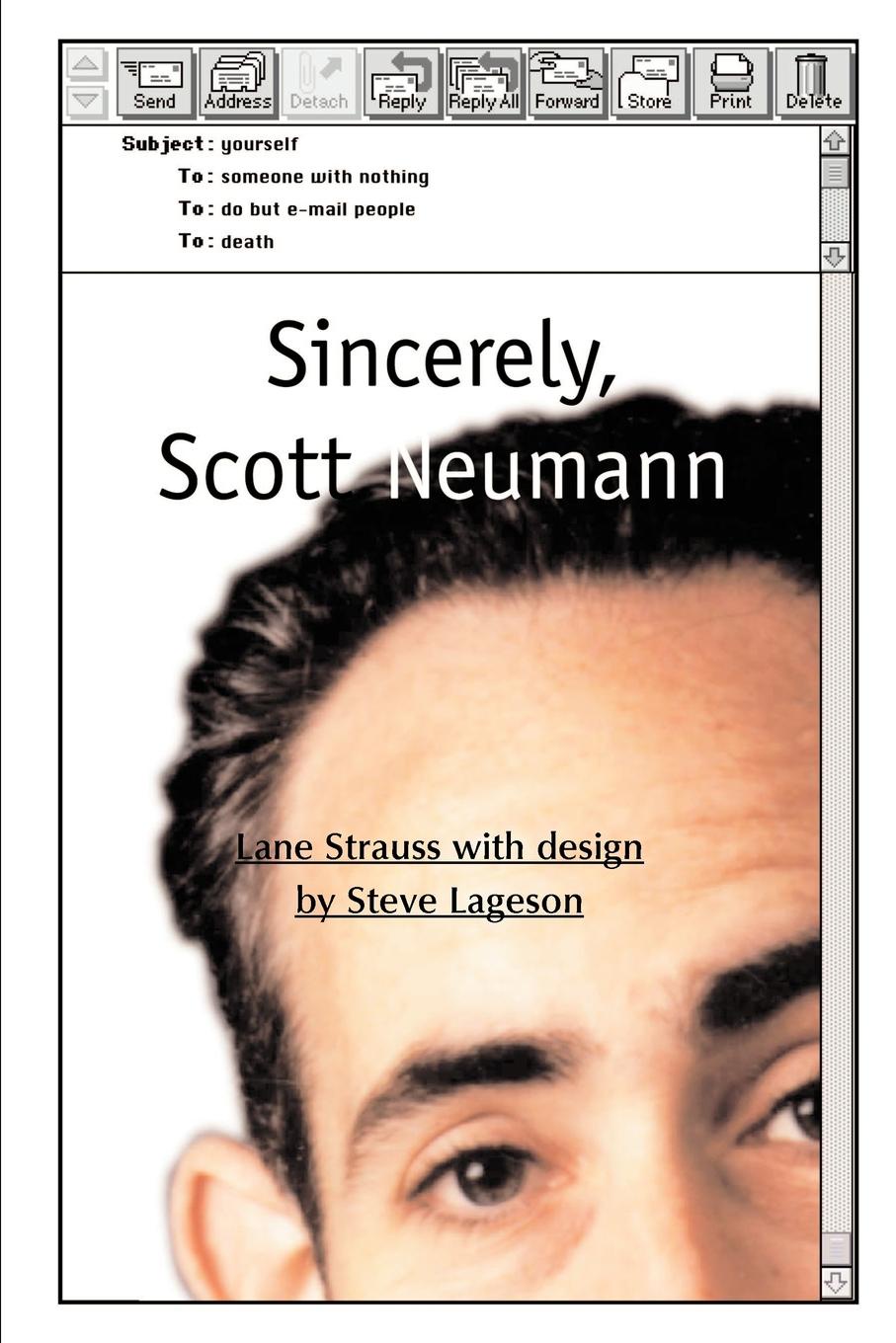 Sincerely, Scott Neumann. Lane Strauss Sincerely, Scott Neumann. Lane Strauss