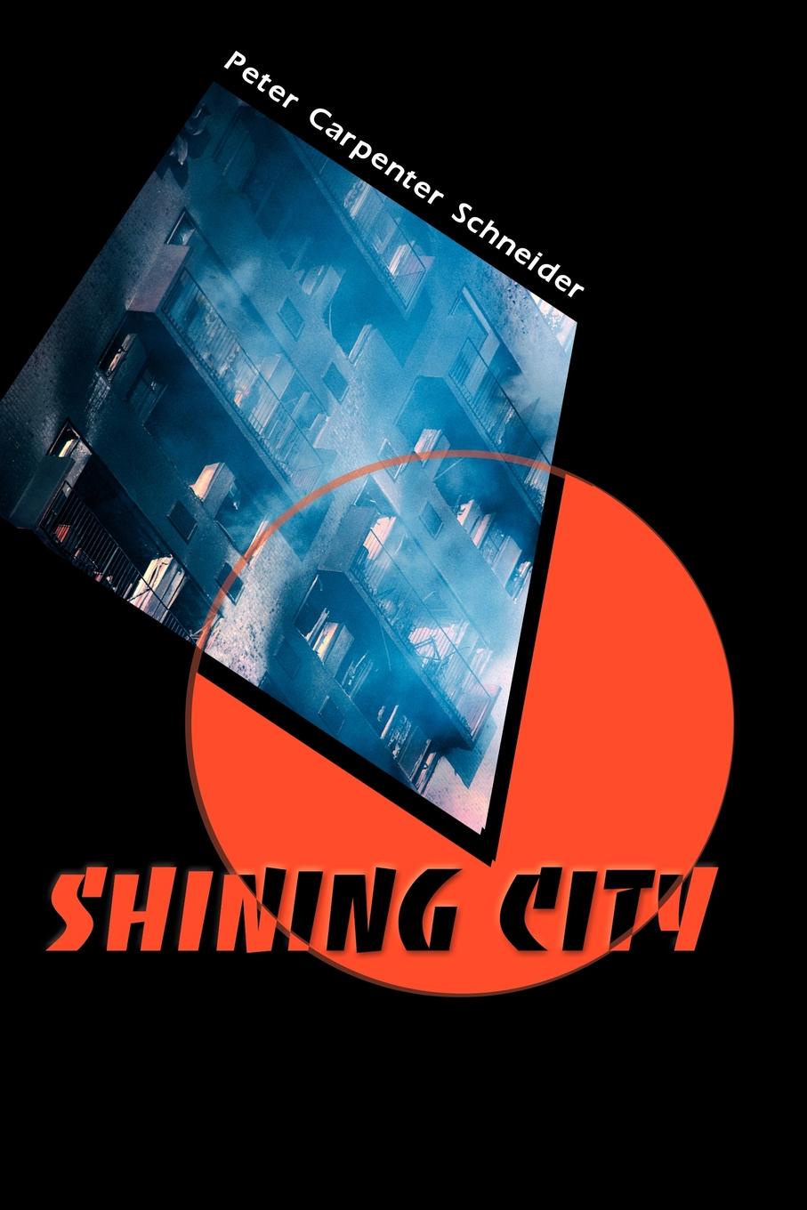 Shining City. Peter Carpenter Schneider Shining City. Peter Carpenter Schneider