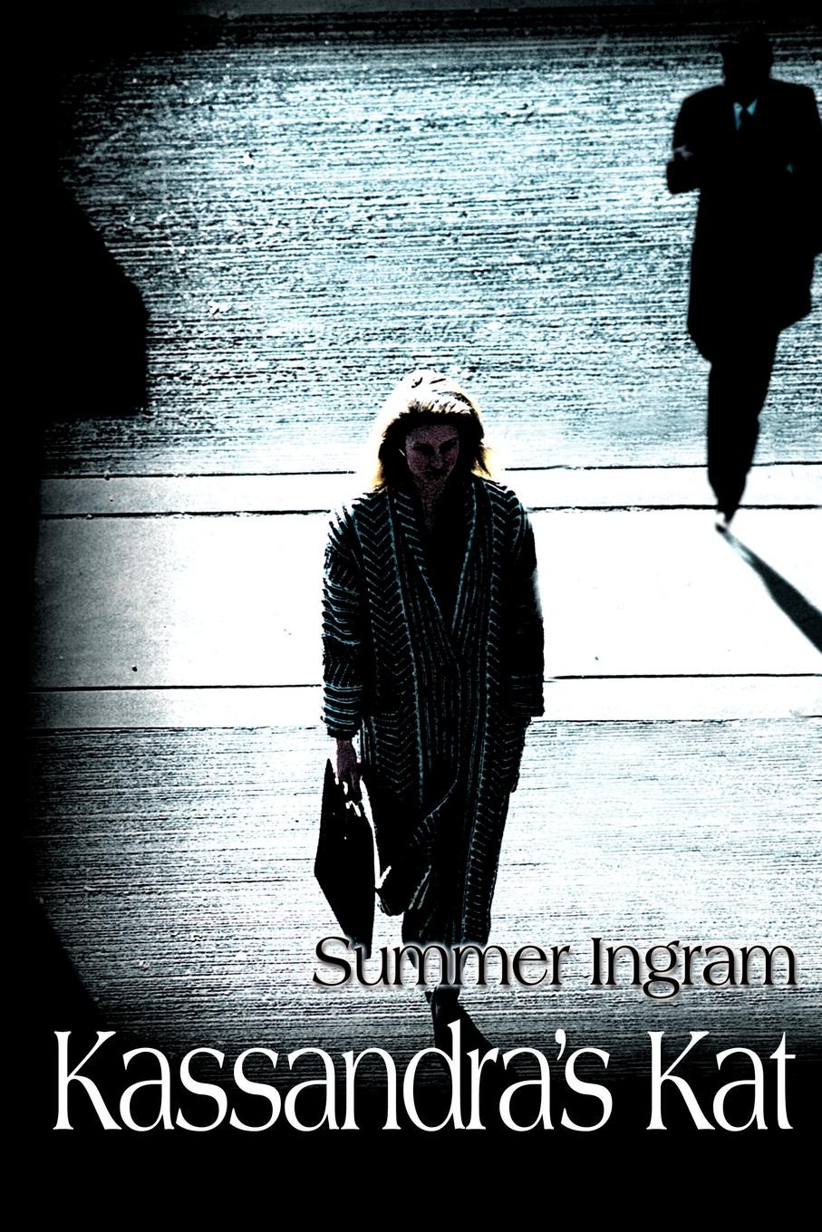 Kassandra`s Kat. Summer Rayne Ingram Kassandra`s Kat. Summer Rayne Ingram