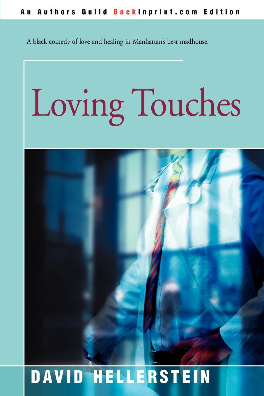 Loving Touches. David Hellerstein Loving Touches. David Hellerstein