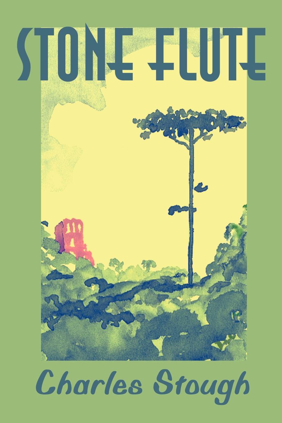 Stone Flute. Charles Stough Stone Flute. Charles Stough