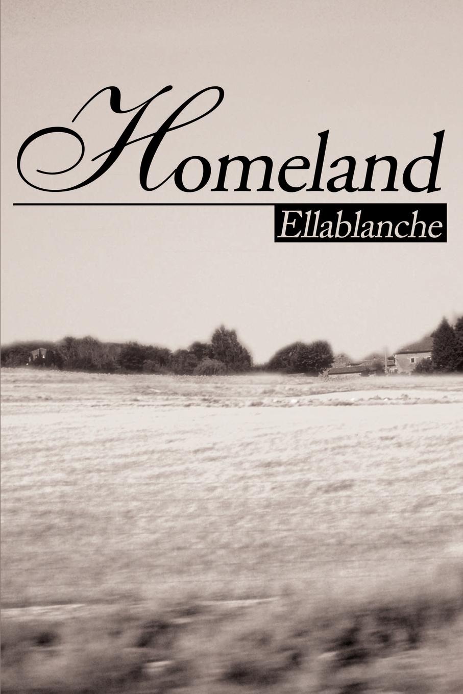Homeland. Ellablanche Kezar-Salmi Homeland. Ellablanche Kezar-Salmi