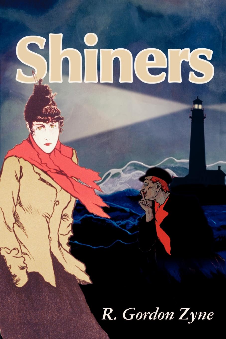 Shiners. R. Gordon Zyne Shiners. R. Gordon Zyne