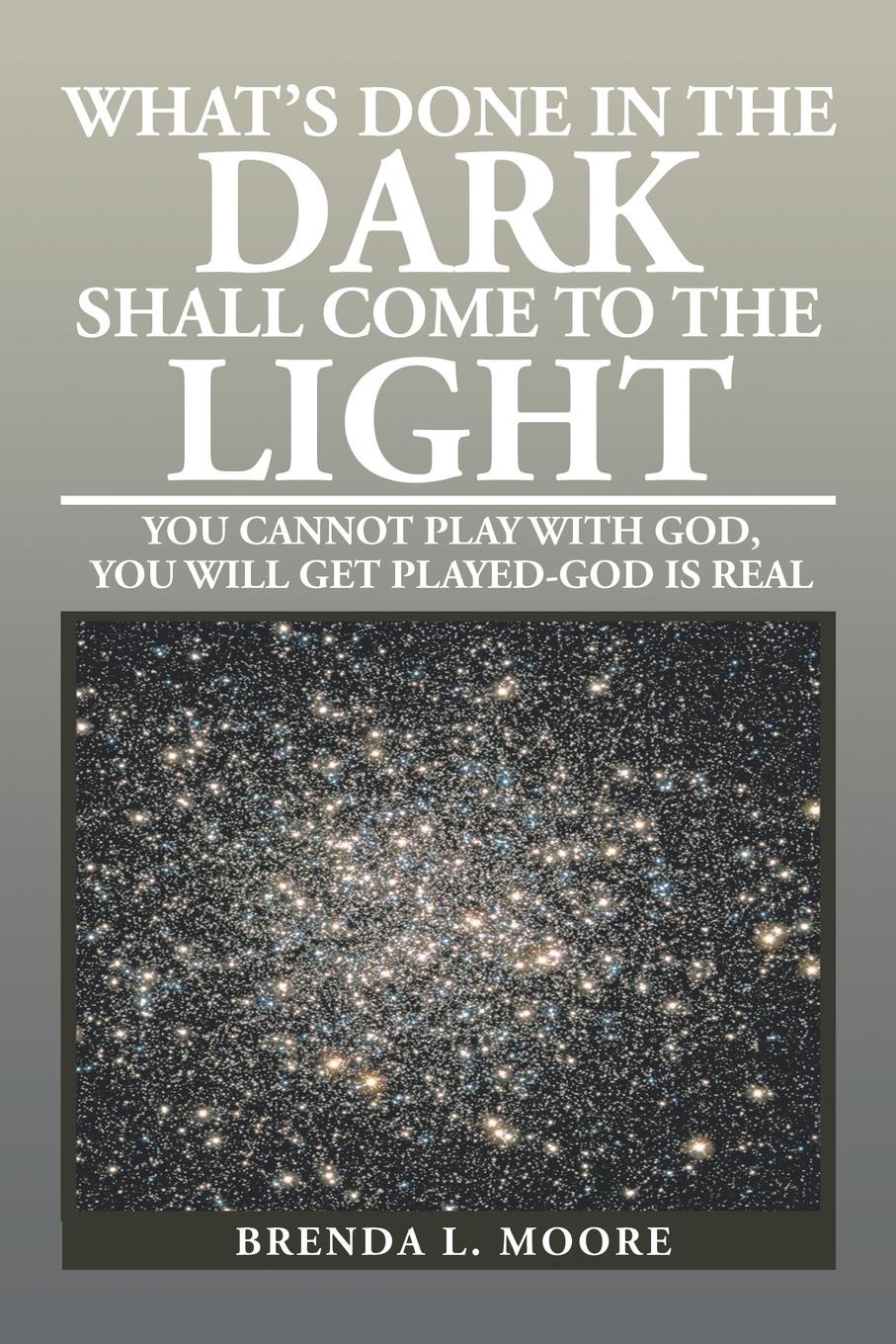 What`s Done in the Dark Shall Come to the Light. You Cannot Play with God, You Will Get Played-God Is Real