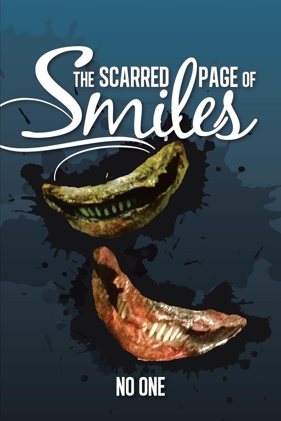 No One The Scarred Page of Smiles no one the scarred page of smiles