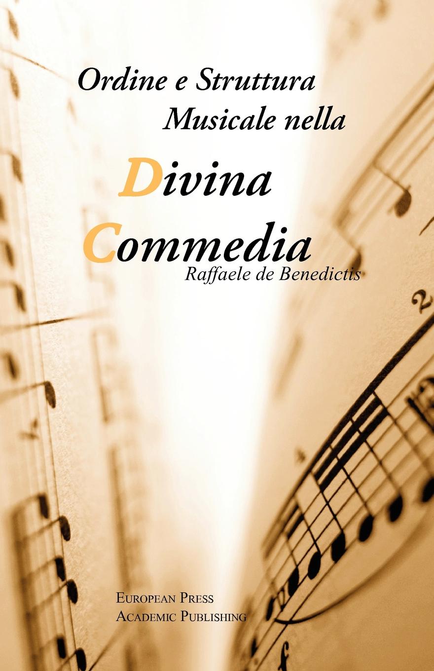 Raffaele De Benedictis Ordine e Struttura Musicale nella Divina Commedia шампунь struttura купить