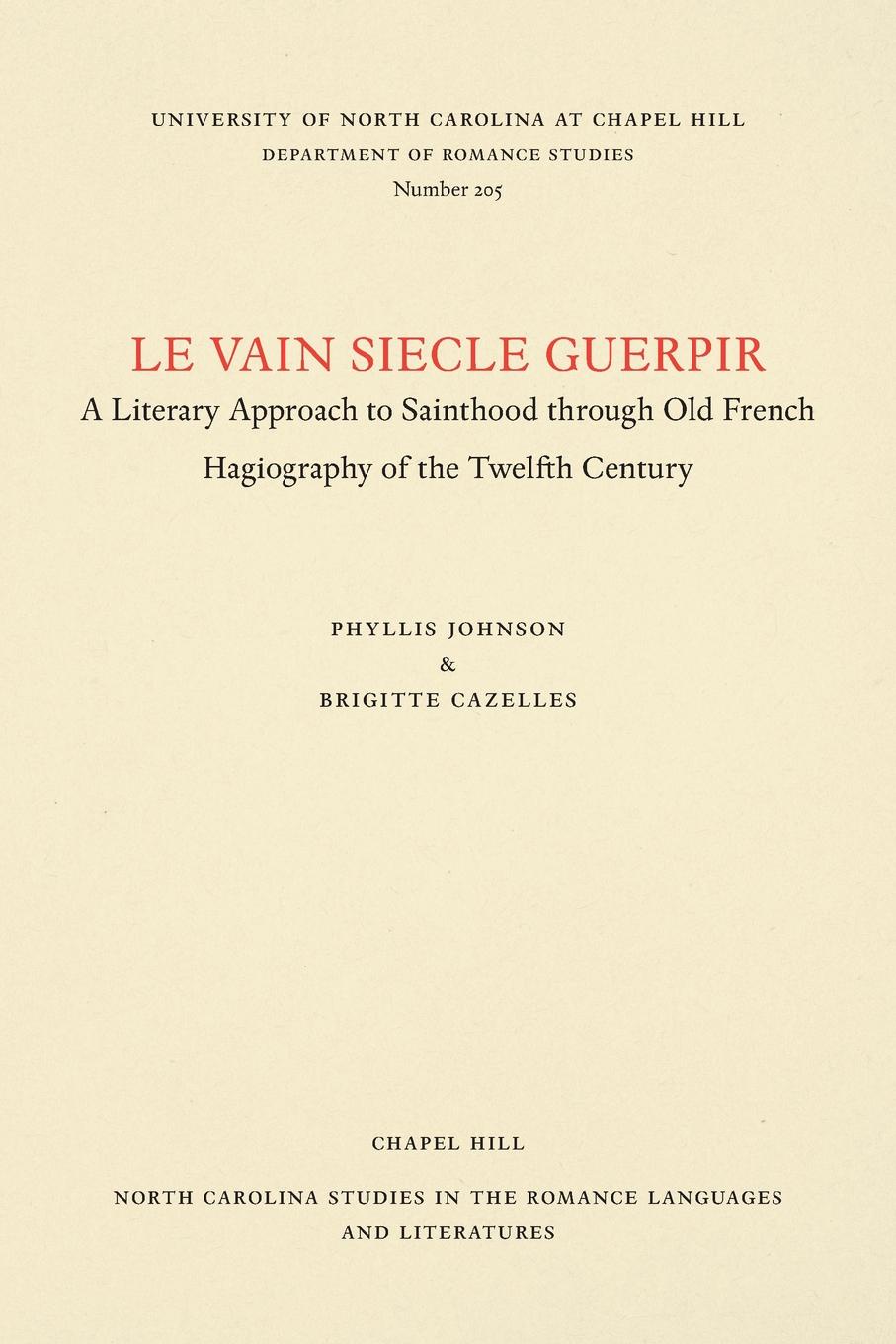 Le vain siecle guerpir. A Literary Approach to Sainthood through Old French Hagiography of the Twelfth Century