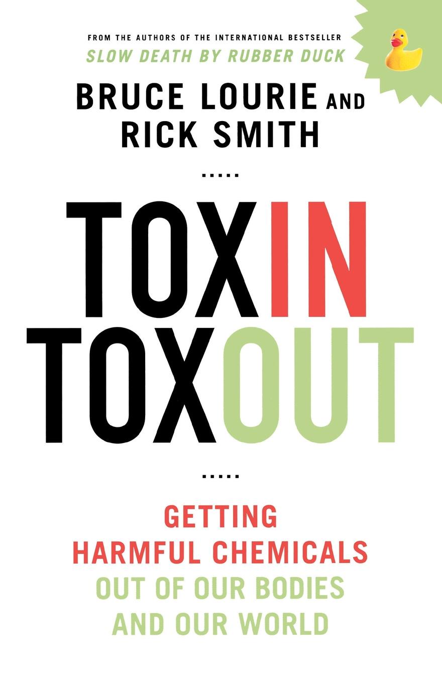 Toxin Toxout. BRUCE LOURIE Toxin Toxout. BRUCE LOURIE