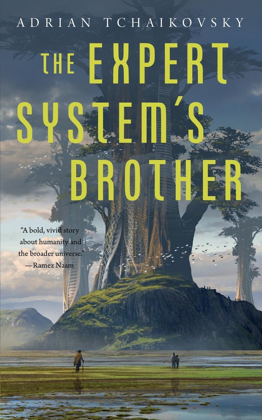 Expert System`s Brother. Adrian Tchaikovsky Expert System`s Brother. Adrian Tchaikovsky
