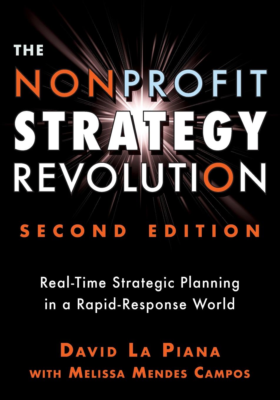 фото The Nonprofit Strategy Revolution. Real-Time Strategic Planning in a Rapid-Response World