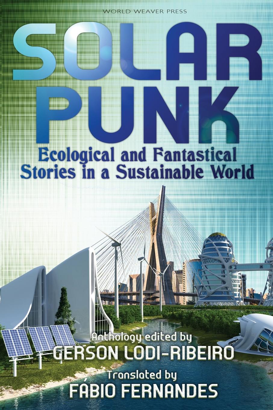 фото Solarpunk. Ecological and Fantastical Stories in a Sustainable World