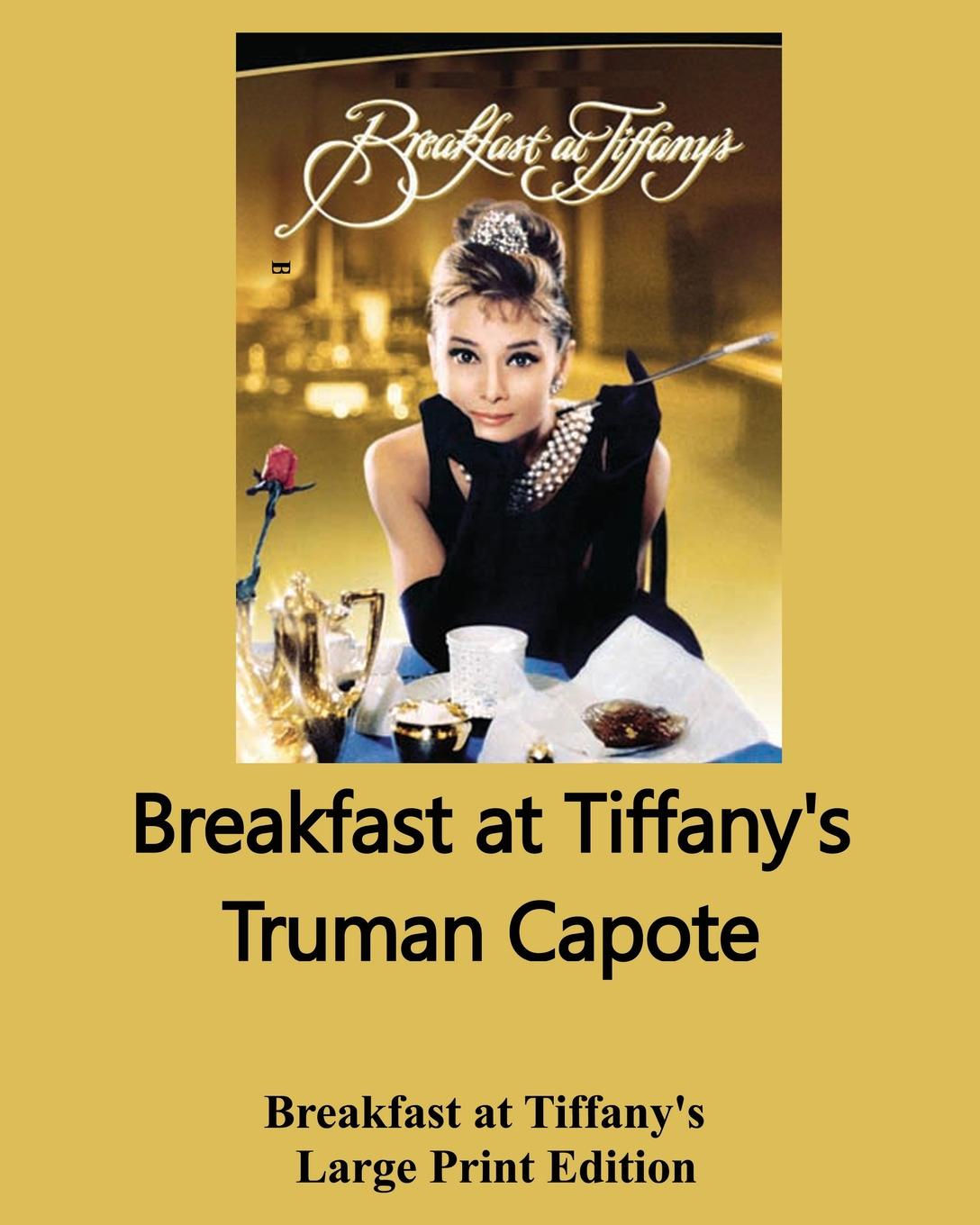 Breakfast at Tiffany`s - Large Print Edition