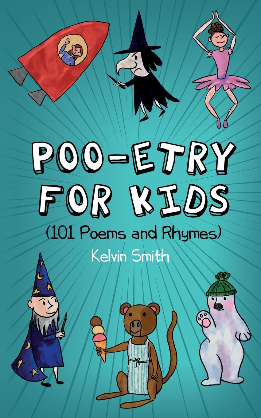 Poo-etry for Kids. (101 Poems and Rhymes)