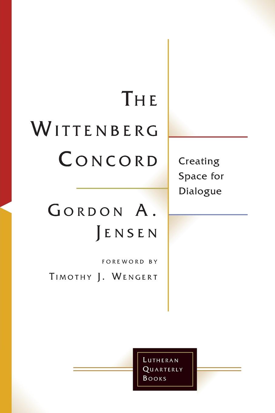 Wittenberg Concord. Creating Space for Dialogue