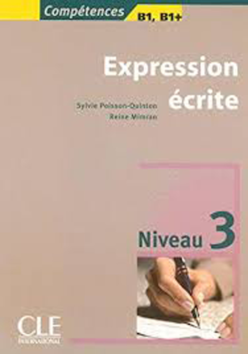 фото Expression écrite 3: B1-B1+: Livre Cle international