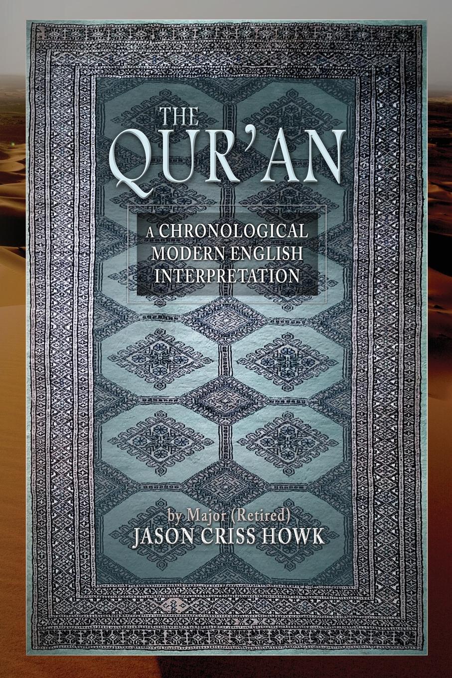 The Qur`an. A Chronological Modern English Interpretation