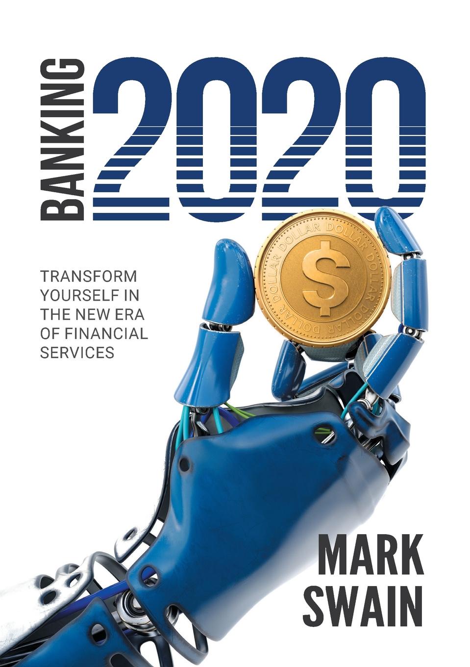 фото Banking 2020. Transform yourself in the new era of financial services