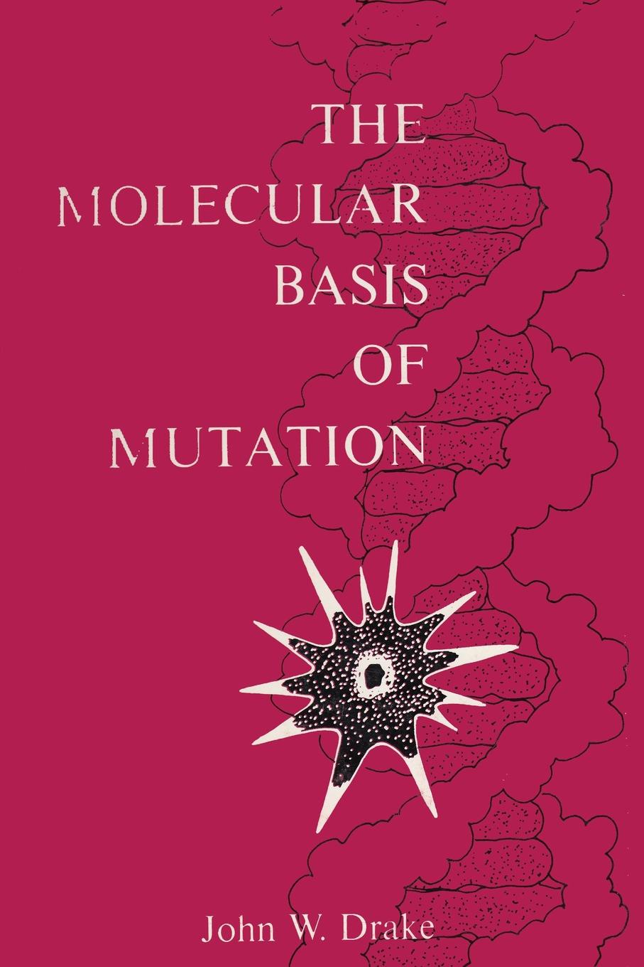 The Molecular Basis of Mutation