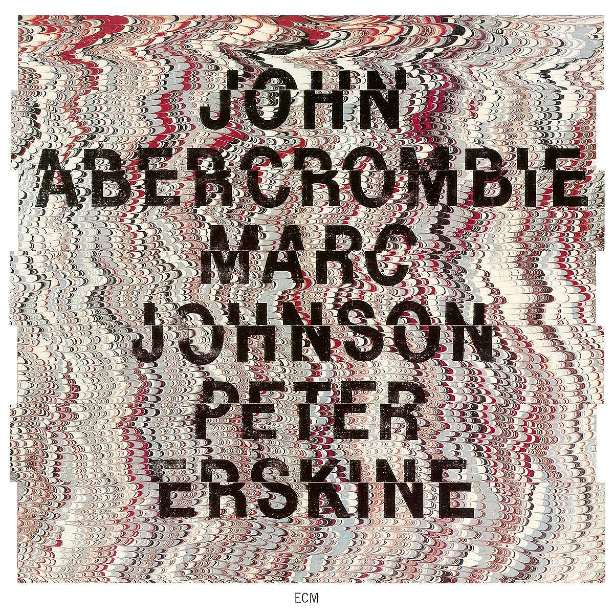 Джон Аберкромби,Марк Джонсон,Питер Эрскин John Abercrombie: Marc Johnson: Peter Erskine Джон Аберкромби,Марк Джонсон,Питер Эрскин John Abercrombie: Marc Johnson: Peter Erskine