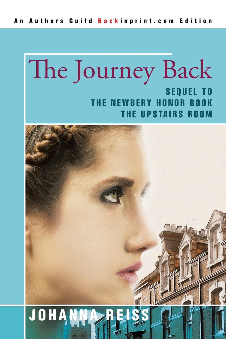 Back journey. The Journey back. Upstairs Room by Johanna Reiss. Sequel - back (2007).