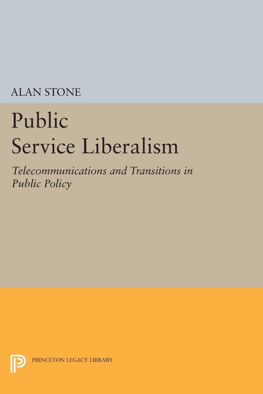 Public Service Liberalism. Telecommunications and Transitions in Public Policy