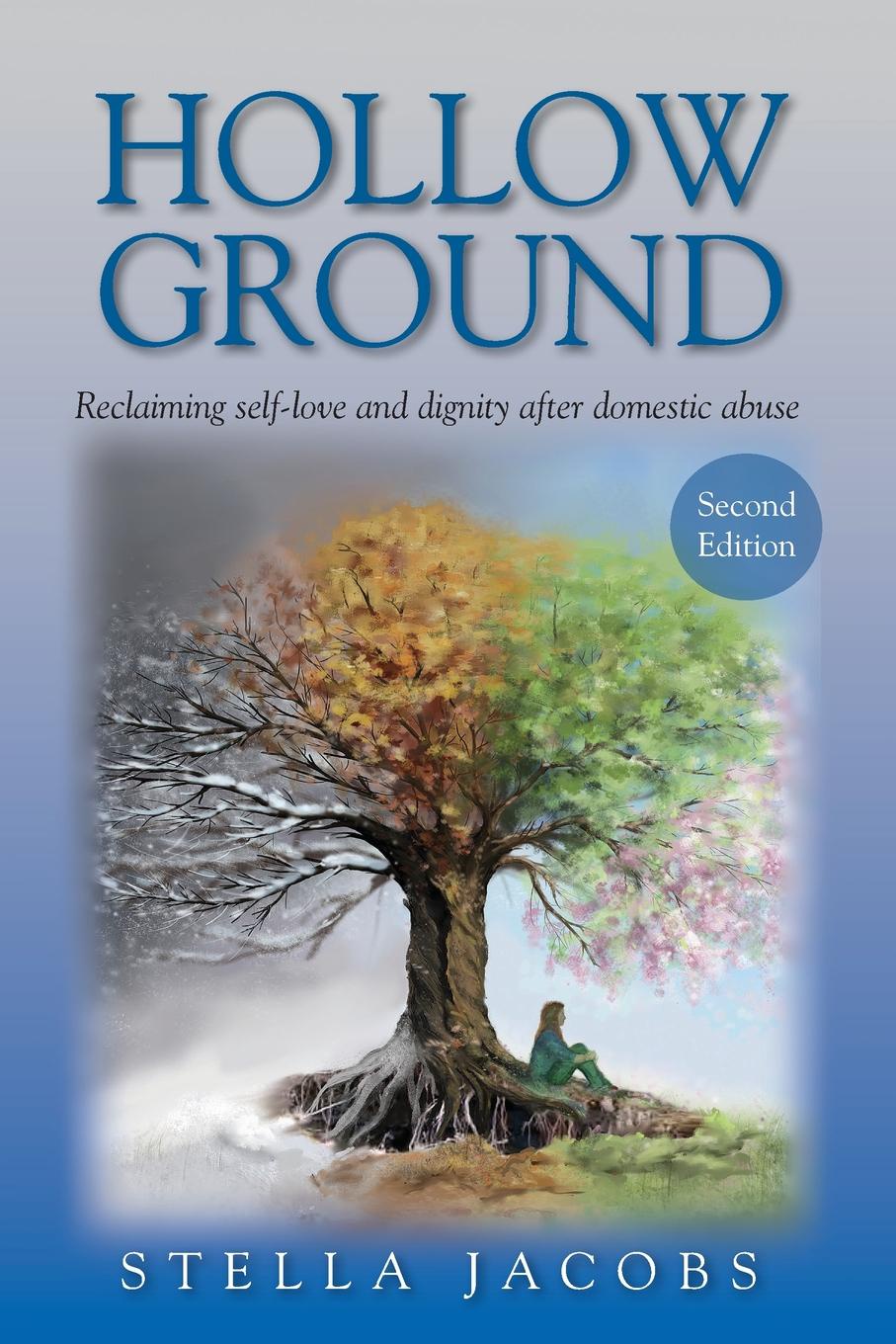 Hollow Ground. Reclaiming self-love and dignity after domestic abuse