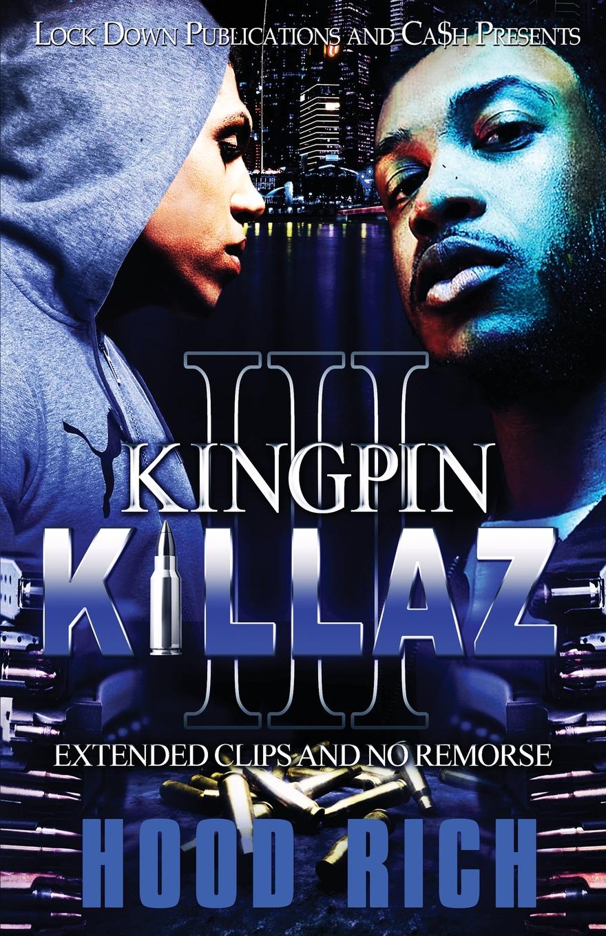 Kingpin Killaz 3. Extended Clips and No Remorse