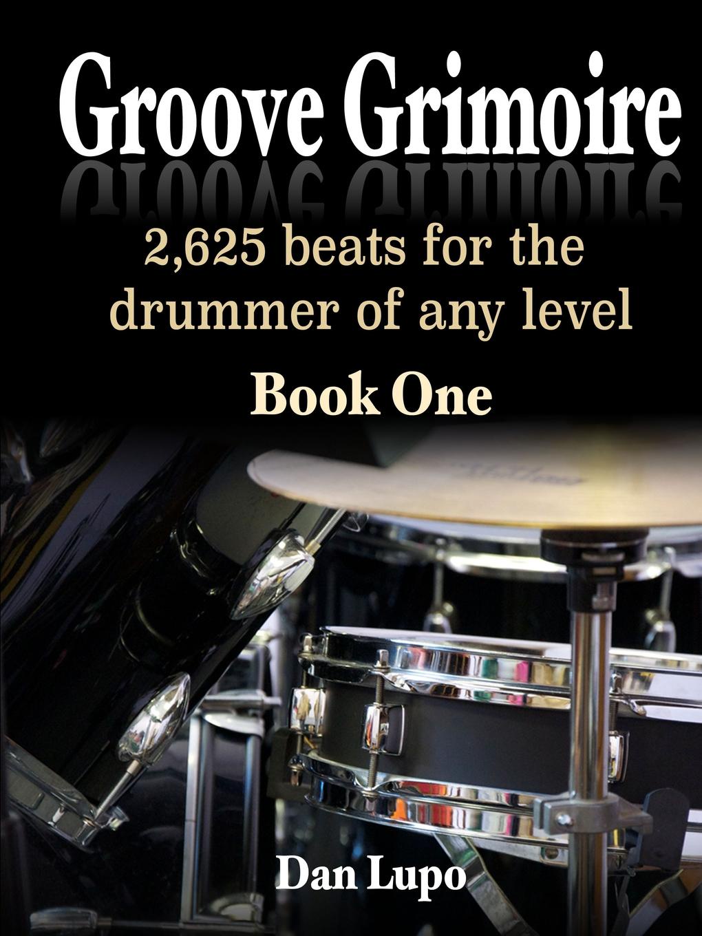 Dan Lupo Groove Grimoire - Book 1