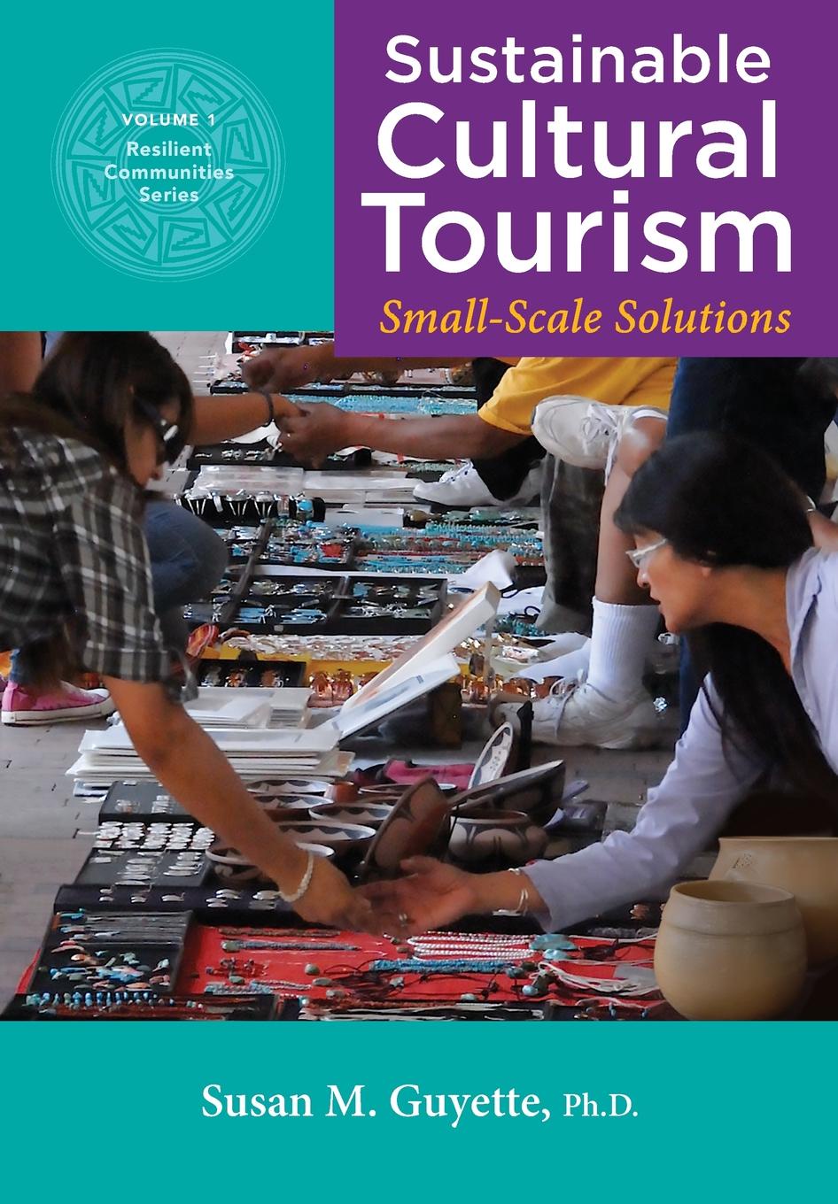 Sustainable Cultural Tourism. Small-Scale Solutions