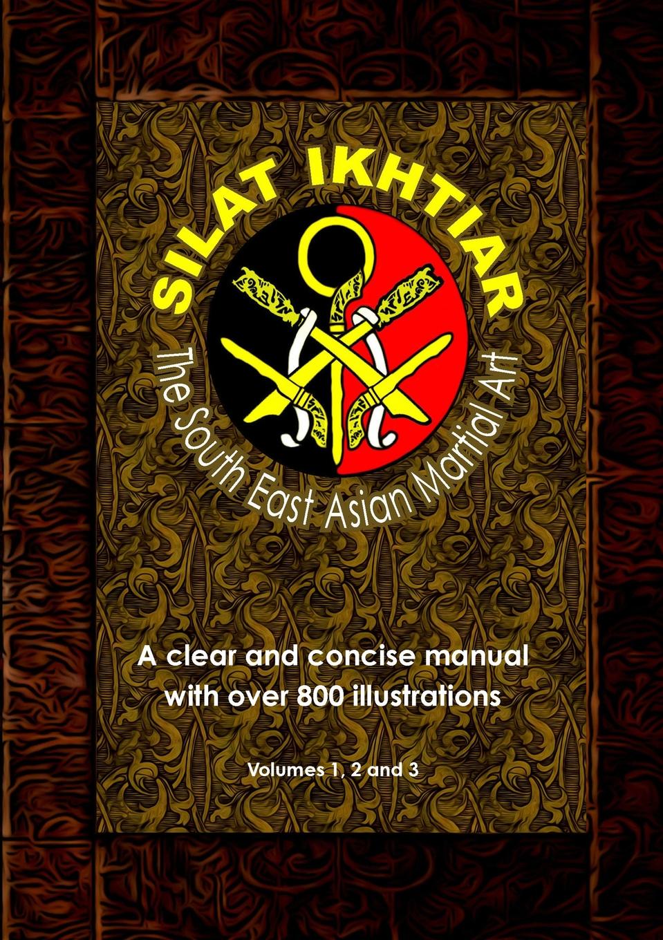 Silat Ikhtiar - The South East Asian Martial Art