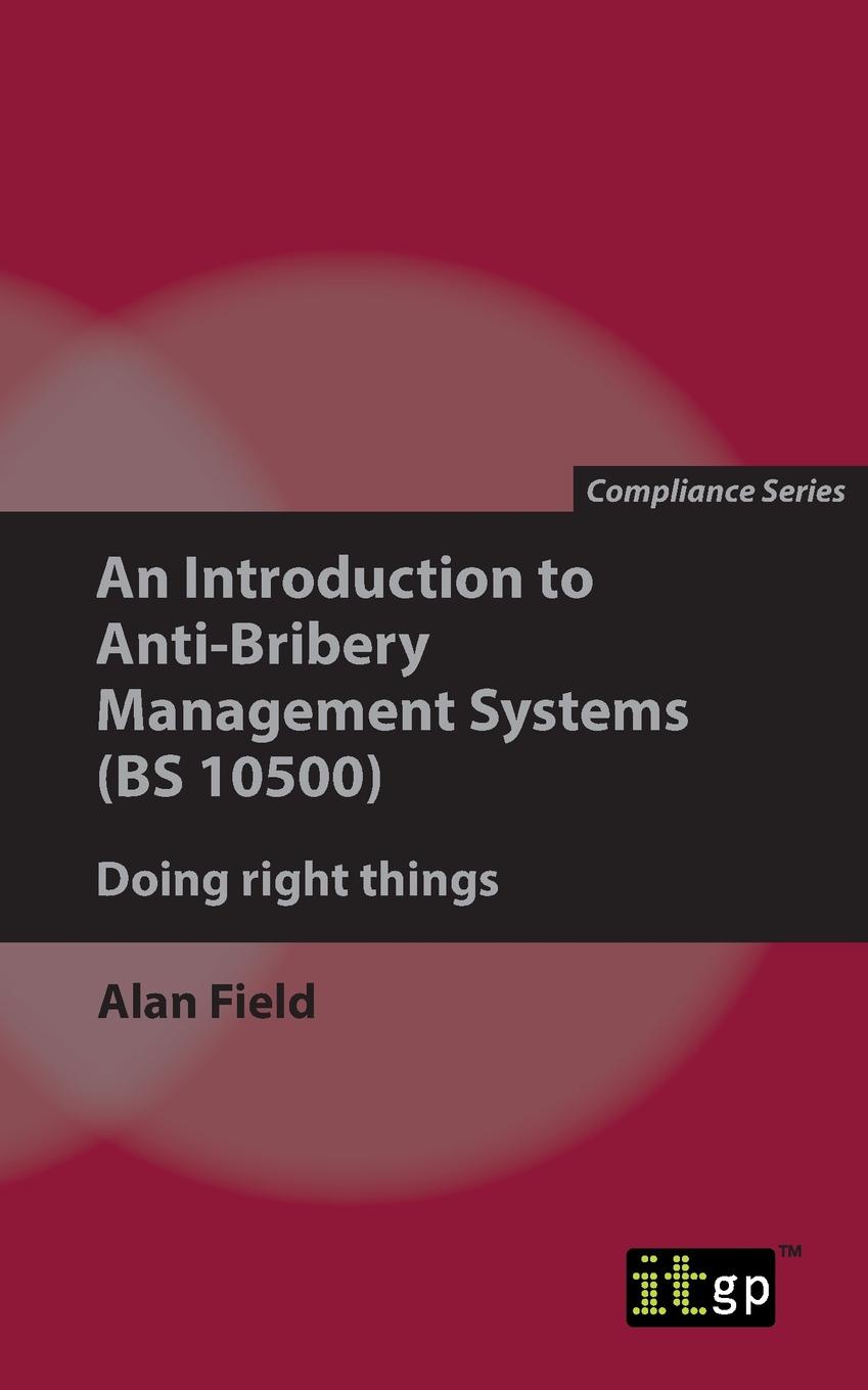 An Introduction to Anti-Bribery Management Systems (BS 10500)