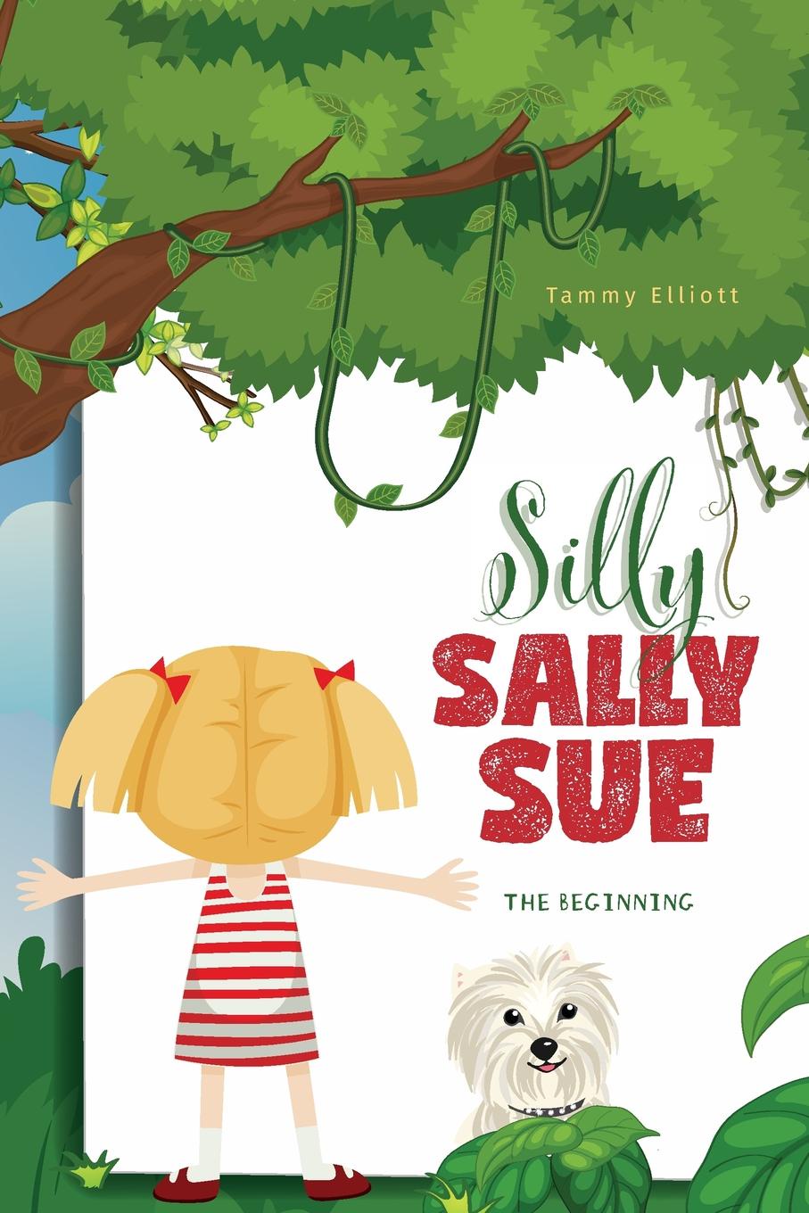 Silly Sally Sue. The Beginning