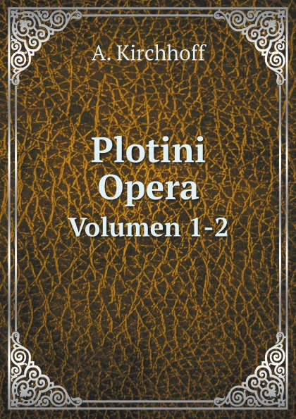 Plotini Opera. Volumen 1-2