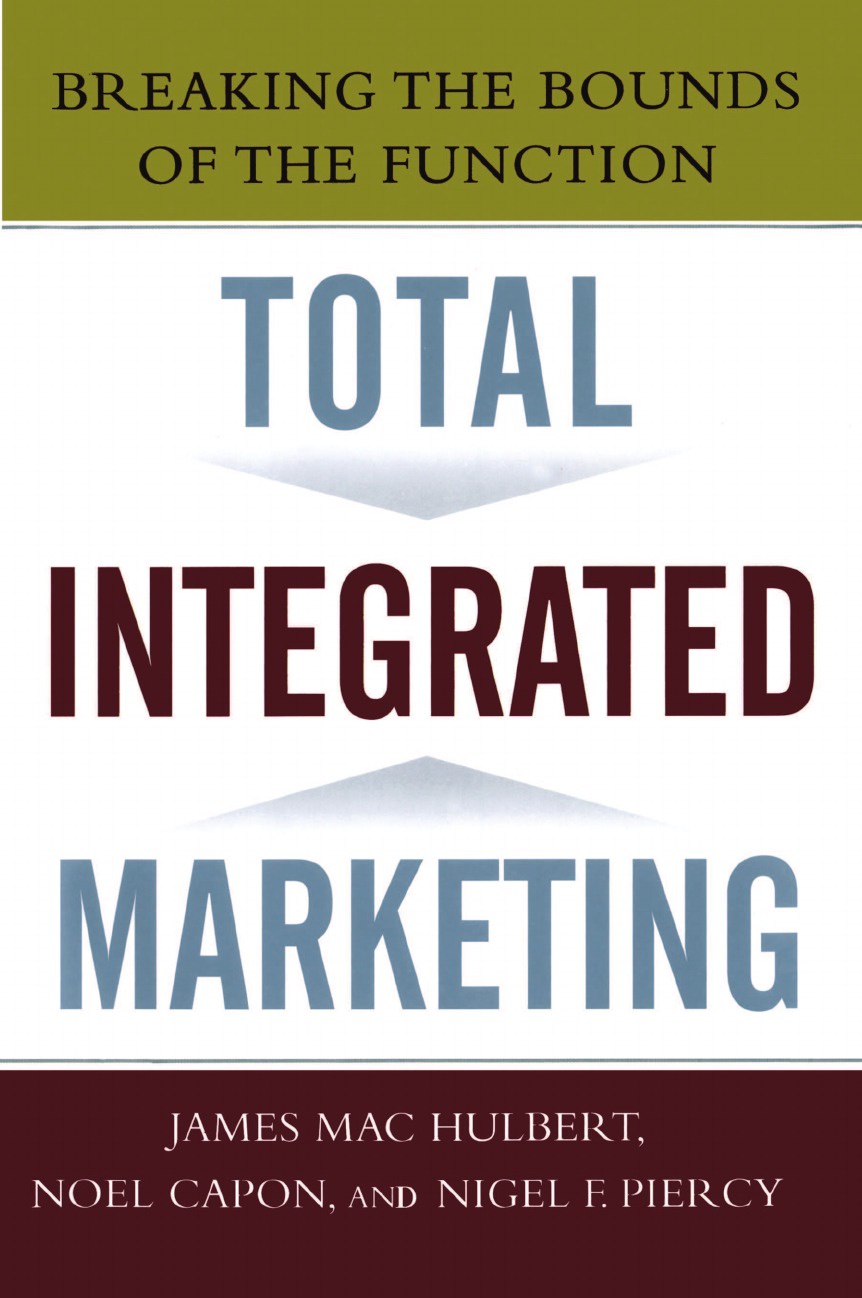 фото Total Integrated Marketing. Breaking the Bounds of the Function