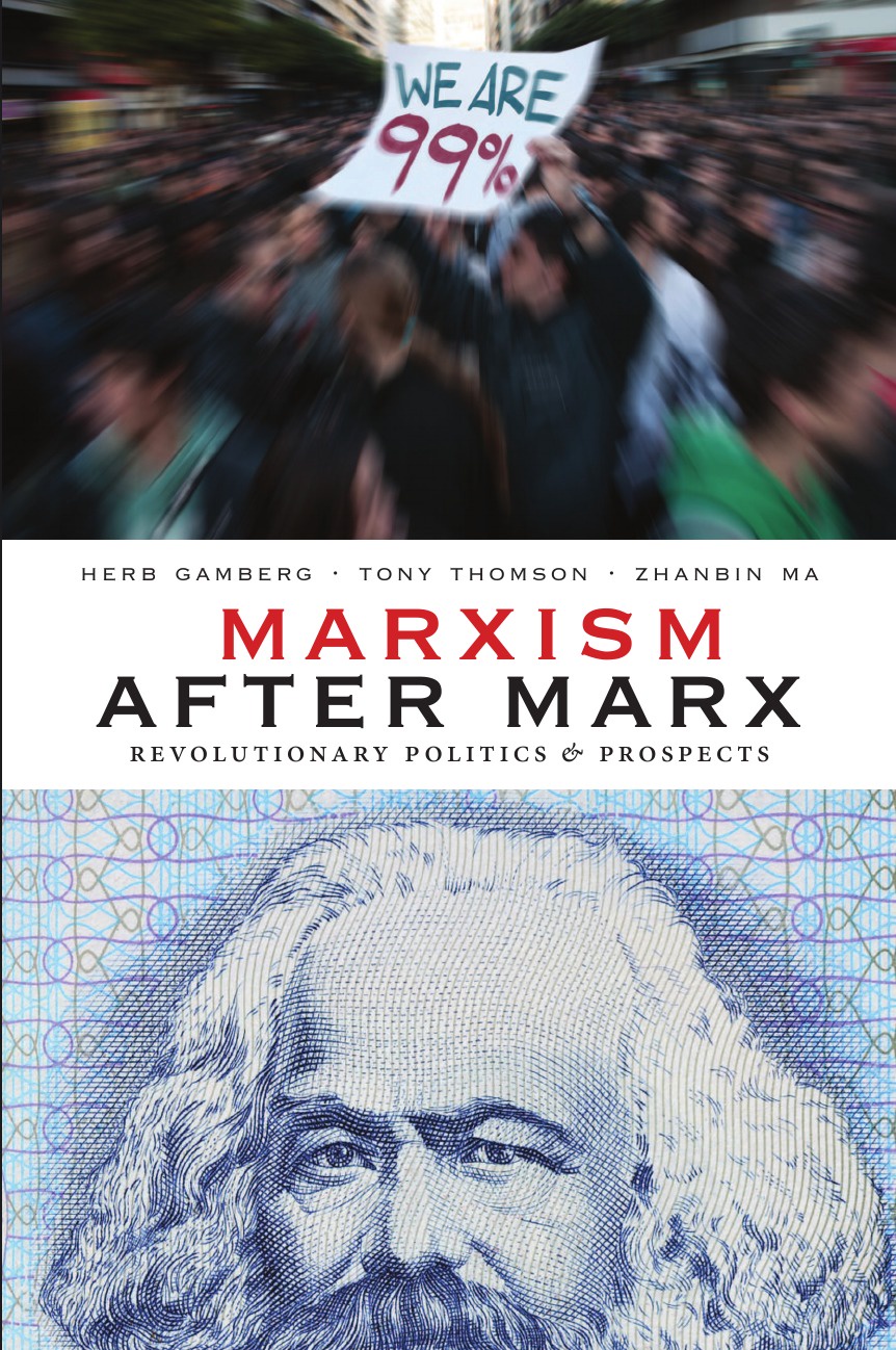 Marxism After Marx. Revolutionary Politics and Prospects