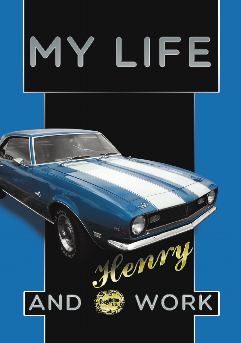 My Life and Work. An Autobiography of Henry Ford