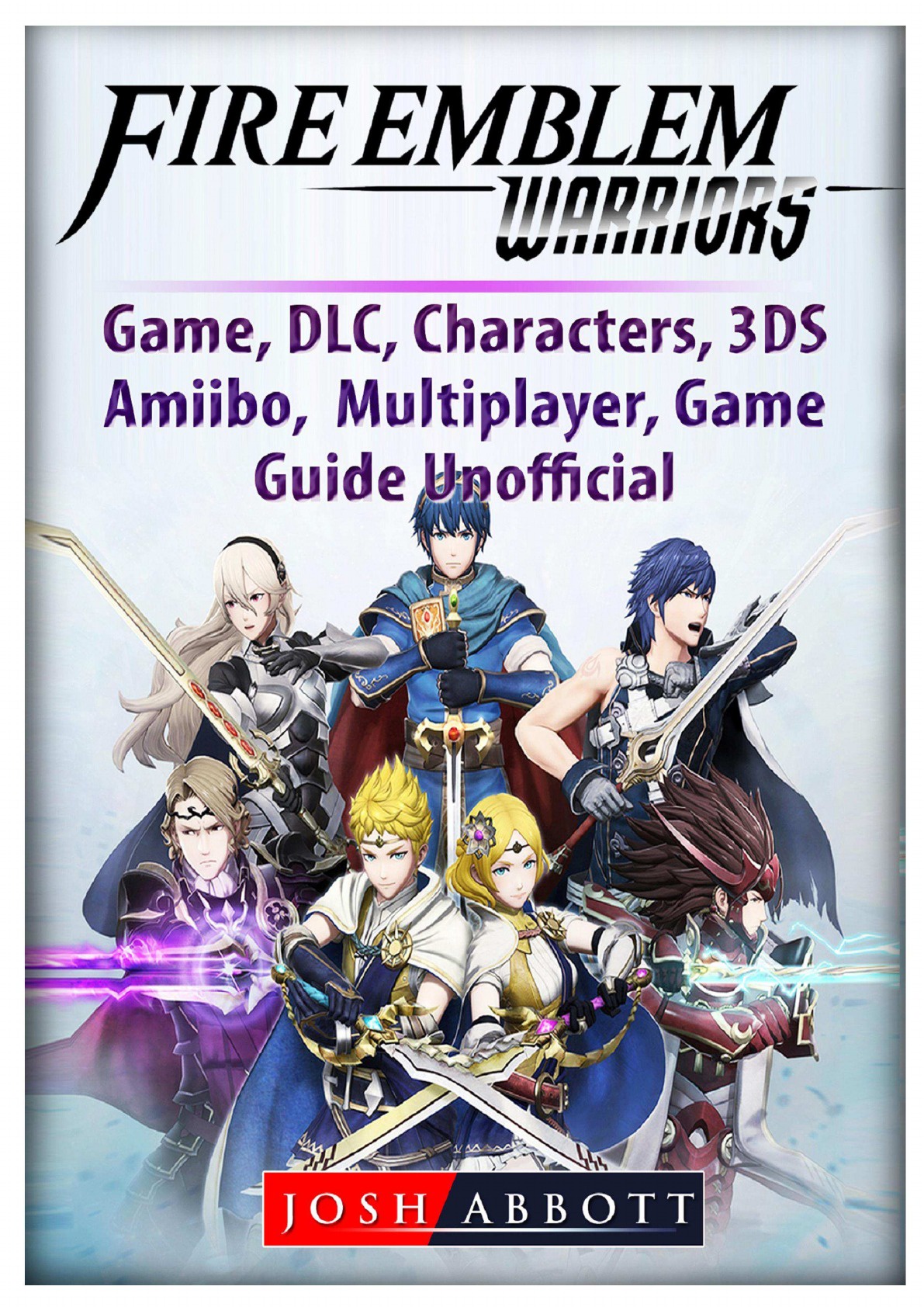 фото Fire Emblem Warriors Game, DLC, Characters, 3DS, Amiibo, Multiplayer, Game Guide Unofficial