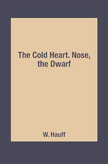 фото The Cold Heart. Nose, the Dwarf