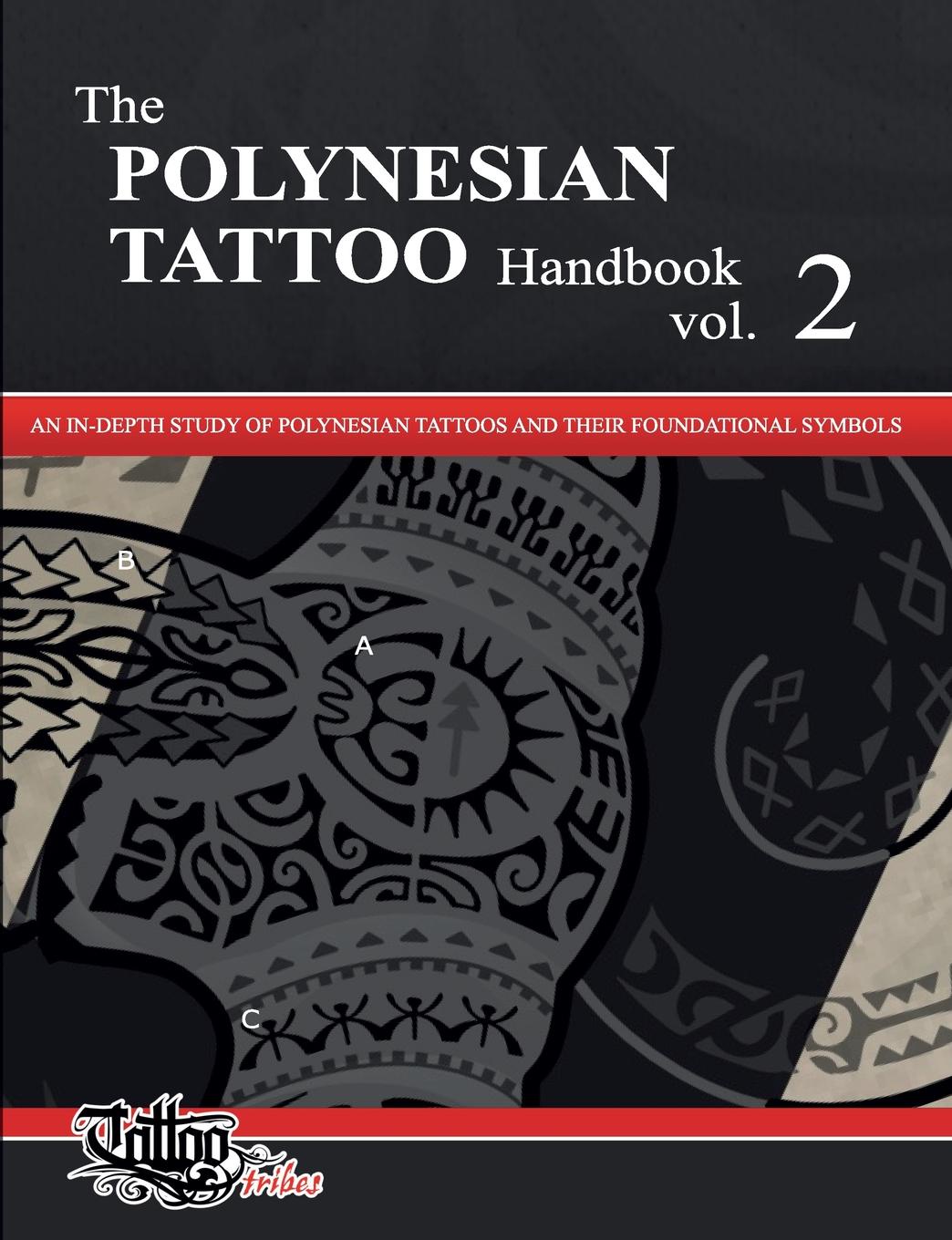 фото The polynesian tattoo handbook vol.2. An in-depth study of polynesian tattoos and their foundational symbols