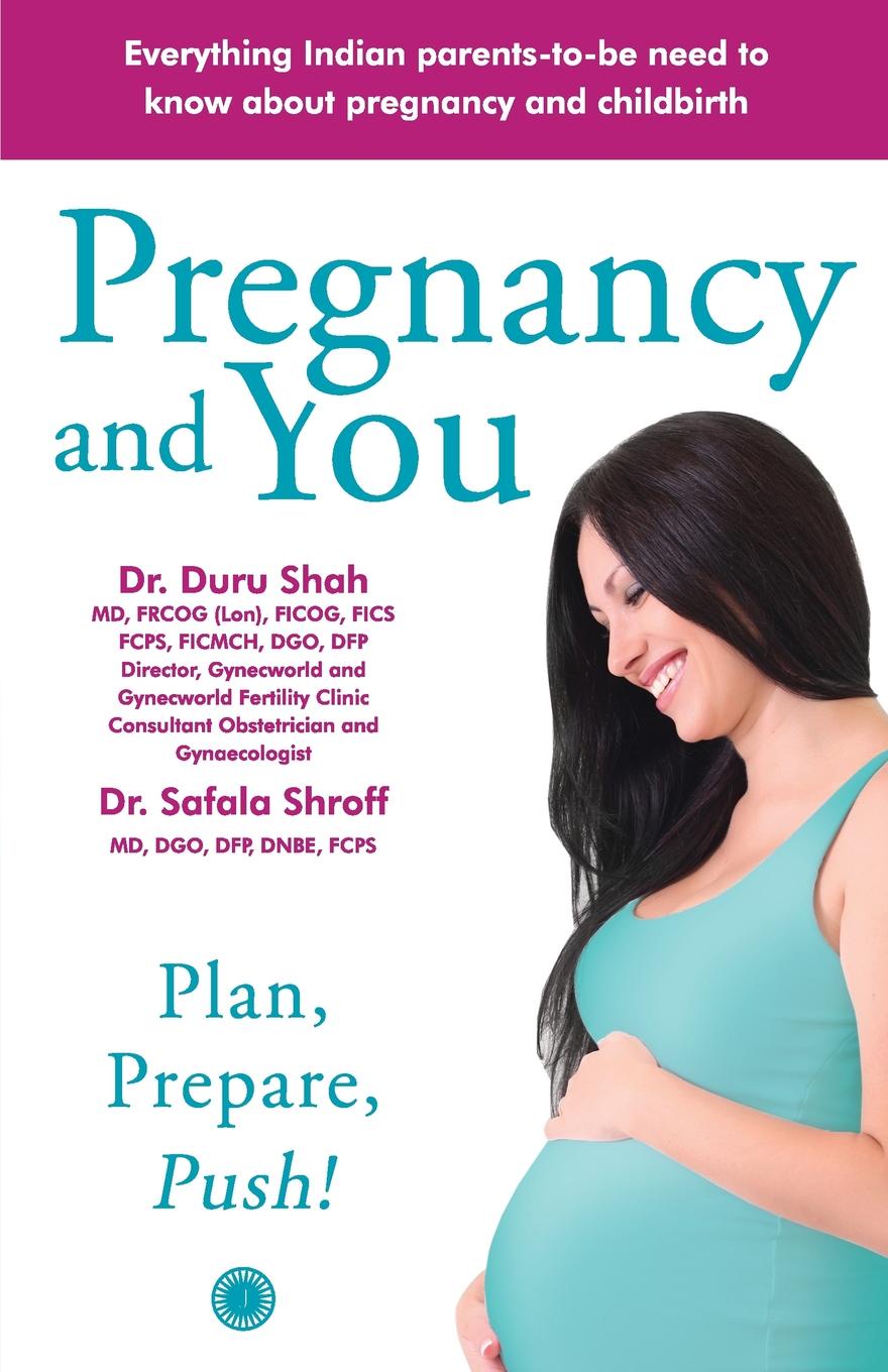 Pregnancy and You. Plan, Prepare Push!