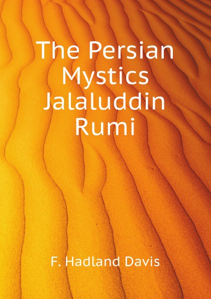 The Persian Mystics Jalaluddin Rumi