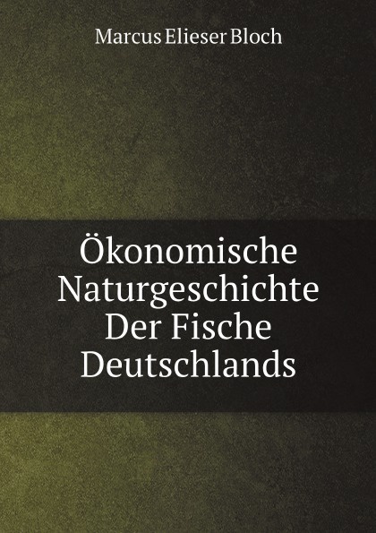 Okonomische Naturgeschichte Der Fische Deutschlands
