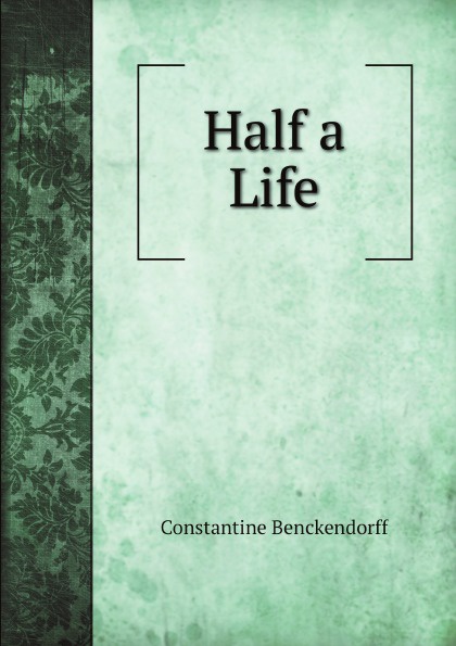 Half a Life