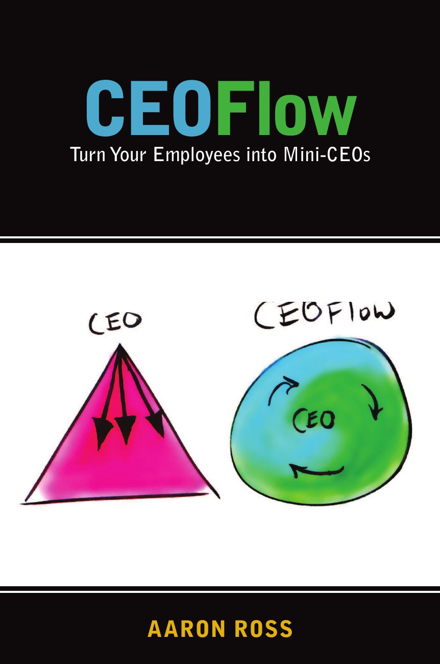 CEOFlow. Turn Your Employees Into Mini-CEOs