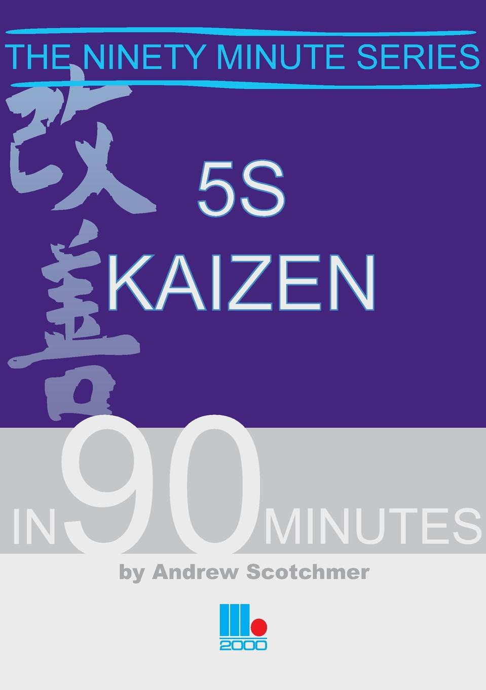 5s кайдзен. Kaizen 5s. 90 Minutes.