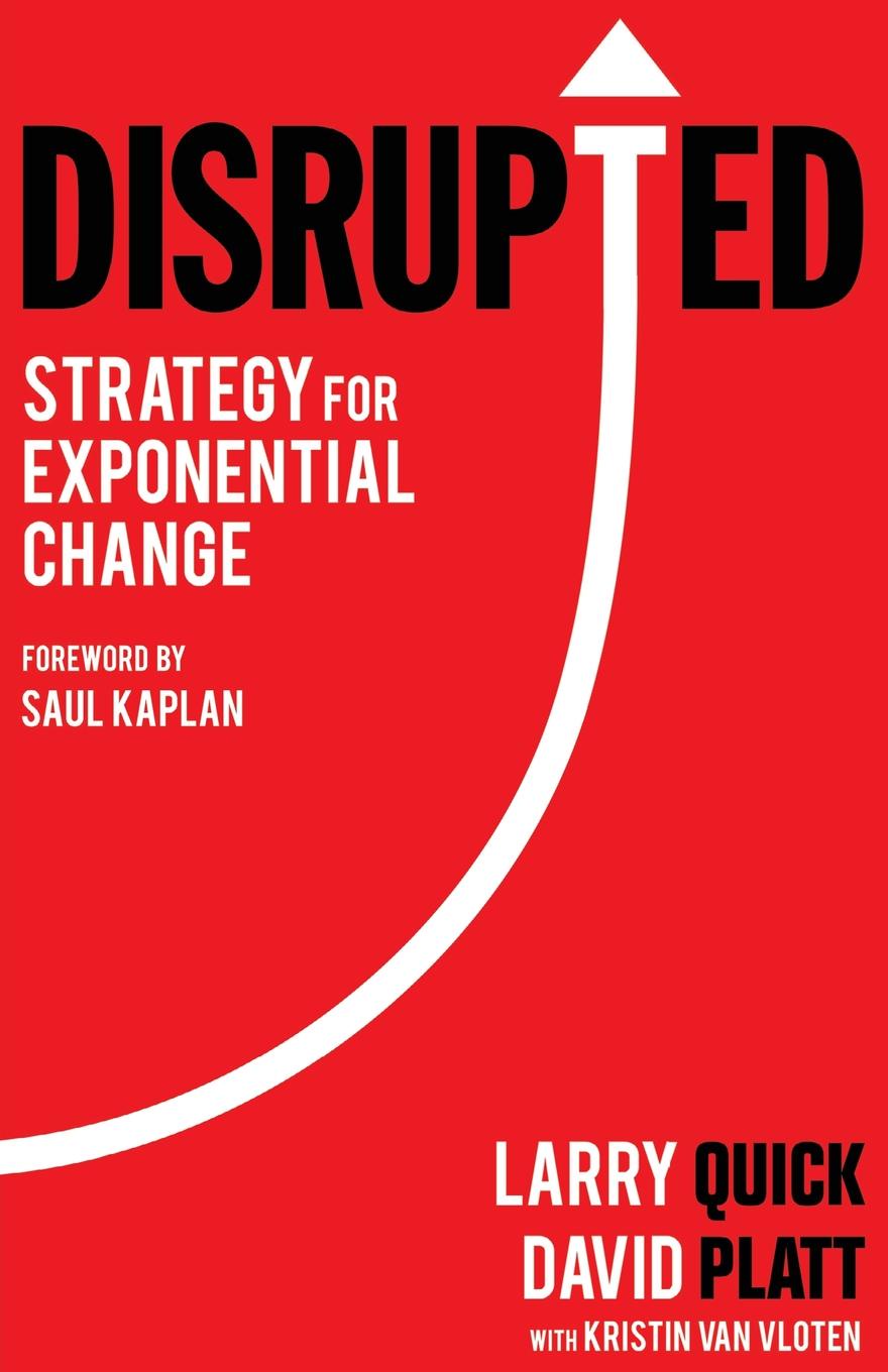 фото Disrupted. Strategy for Exponential Change
