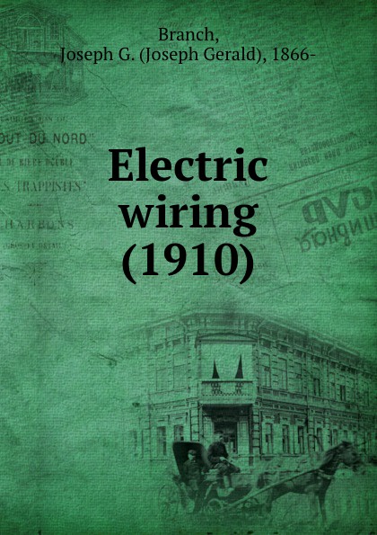 Electric wiring. 1910