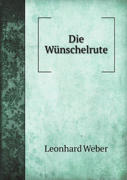 Die Wunschelrute